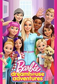 Barbie Dreamhouse Adventures (2018 )
