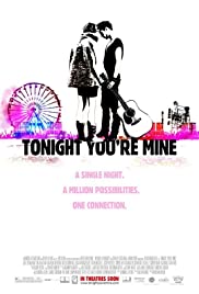 Tonight Youre Mine (2011)