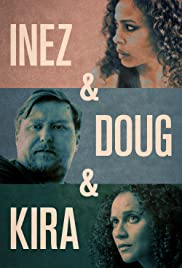 Inez & Doug & Kira (2018)
