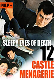 Sleepy Eyes of Death: Castle Menagerie (1969)