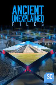 Ancient Unexplained Files (2021 )