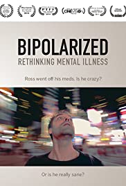 Bipolarized: Rethinking Mental Illness (2014)