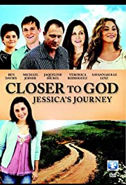 Watch Full Movie :Closer to God: Jessicas Journey (2012)