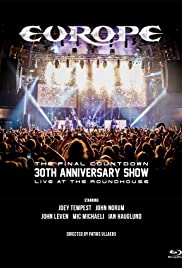 Europe, the Final Countdown 30th Anniversary Show: Live at the Roundhouse (2017)