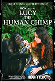 Lucy, the Human Chimp (2021)