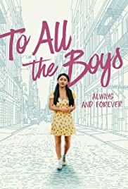 To All the Boys: Always and Forever (2021)