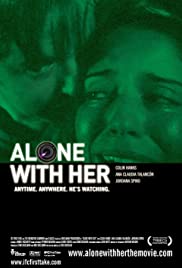 Alone with Her (2006)