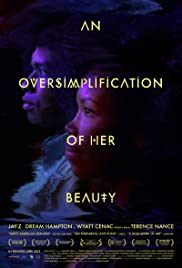 Watch Full Movie :An Oversimplification of Her Beauty (2012)