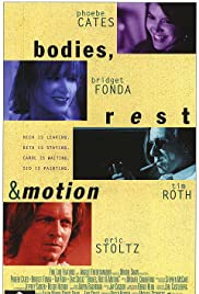 Bodies, Rest & Motion (1993)