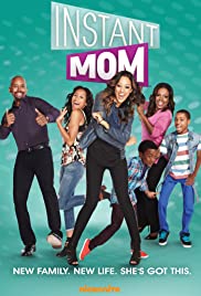 Instant Mom (20132015)