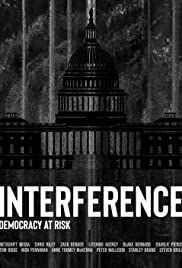 Watch Full Movie :Interference: Democracy at Risk (2020)