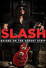 Slash: Raised on the Sunset Strip (2014)
