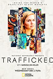 Trafficked with Mariana Van Zeller (2020 )