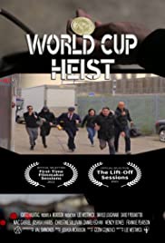Watch Full Movie :World Cup Heist (2020)