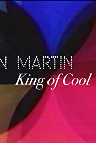 Dean Martin King of Cool (2021)