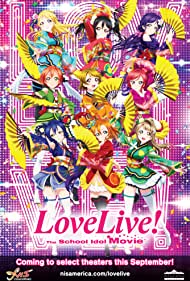 Love Live! The School Idol Movie (2015)