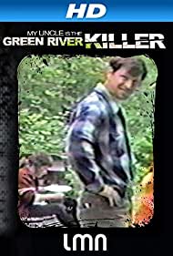 My Uncle Is the Green River Killer (2014)