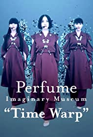 Perfume Imaginary Museum Time Warp (2020)