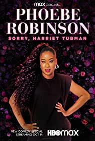 Phoebe Robinson  Sorry Harriet Tubman (2021)