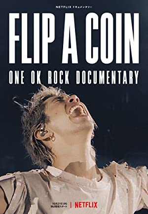 Watch Full Movie :Flip a Coin ONE OK ROCK Documentary  (2021)