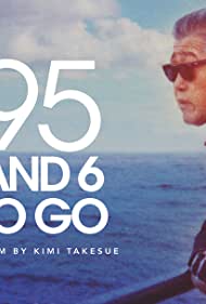 95 and 6 to Go (2016)