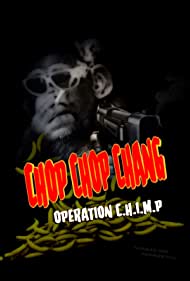Watch Full Movie :Chop Chop Chang Operation C H I M P (2019)
