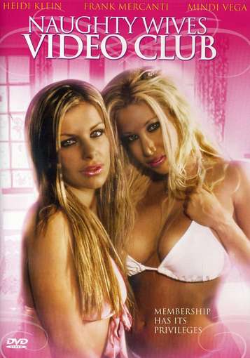 Naughty Wives Video Club (2006)