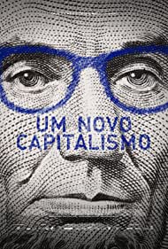 Watch Full Movie :A New Capitalism (2017)