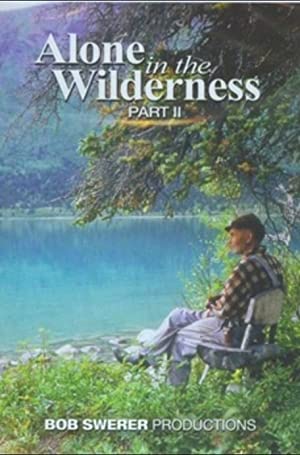 Alone in the Wilderness Part II (2011)
