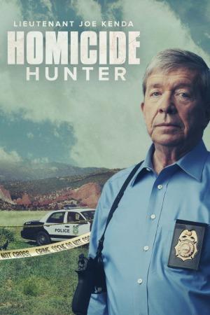 Homicide Hunter: Lt. Joe Kenda (2011 )