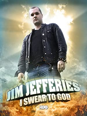 Jim Jefferies: I Swear to God (2009)