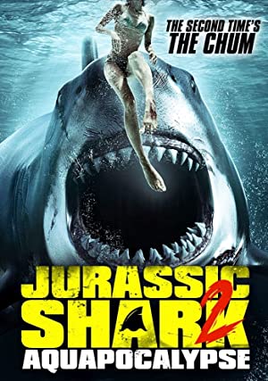 Jurassic Shark 2: Aquapocalypse (2021)