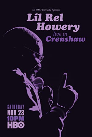 Lil Rel Howery: Live in Crenshaw (2019)