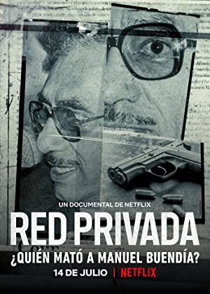 Watch Full Movie :Private Network: Who Killed Manuel Buendía? (2021)