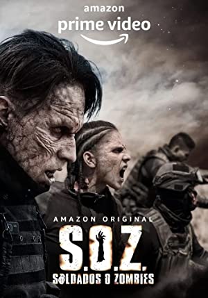 S.O.Z: Soldados o Zombies (2021 )
