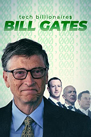 Tech Billionaires: Bill Gates (2021)