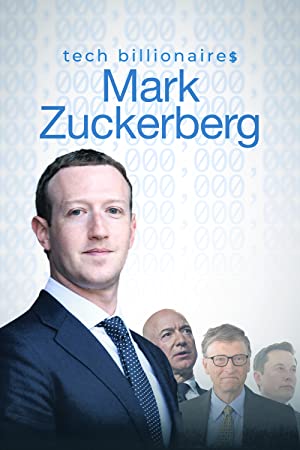 Tech Billionaires: Mark Zuckerberg (2021)