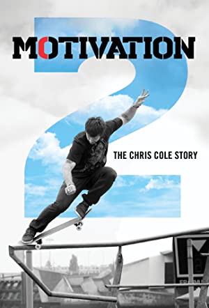 Motivation 2: The Chris Cole Story (2015)