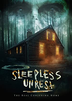 The Sleepless Unrest: The Real Conjuring Home (2021)