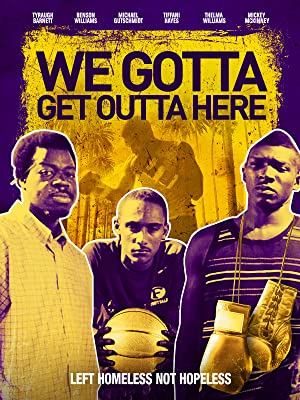 We Gotta Get Out of Here (2019)