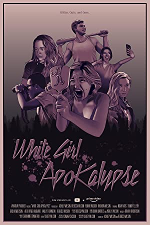 Watch Full Movie :White Girl Apokalypse (2021)