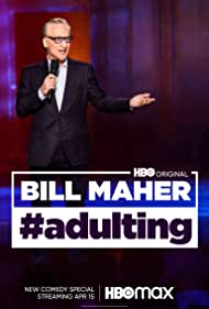 Bill Maher Adulting (2022)
