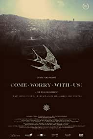 Come Worry with Us (2013)