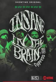 Cypress Hill Insane in the Brain (2022)