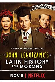 John Leguizamos Latin History for Morons (2018)
