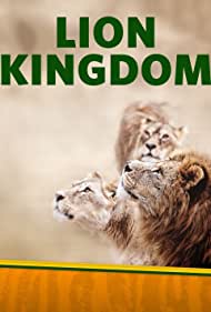 Watch Full Tvshow :Lion Kingdom (2017-)