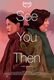 Watch Full Movie :See You Then (2021)