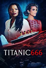 Watch Full Movie :Titanic 666 (2022)