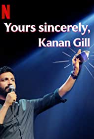 Yours Sincerely, Kanan Gill (2020)