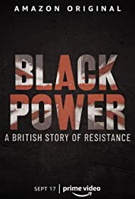 Black Power A British Story of Resistance (2021)